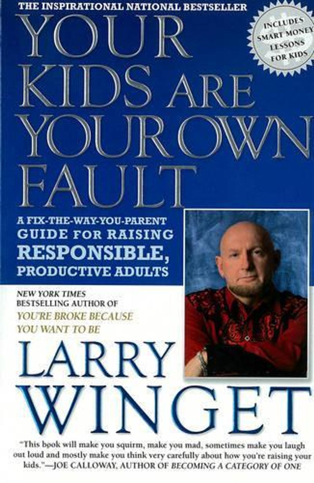 Your Kids Are Your Own Fault by Larry Winget - ISBN: 9781592406050