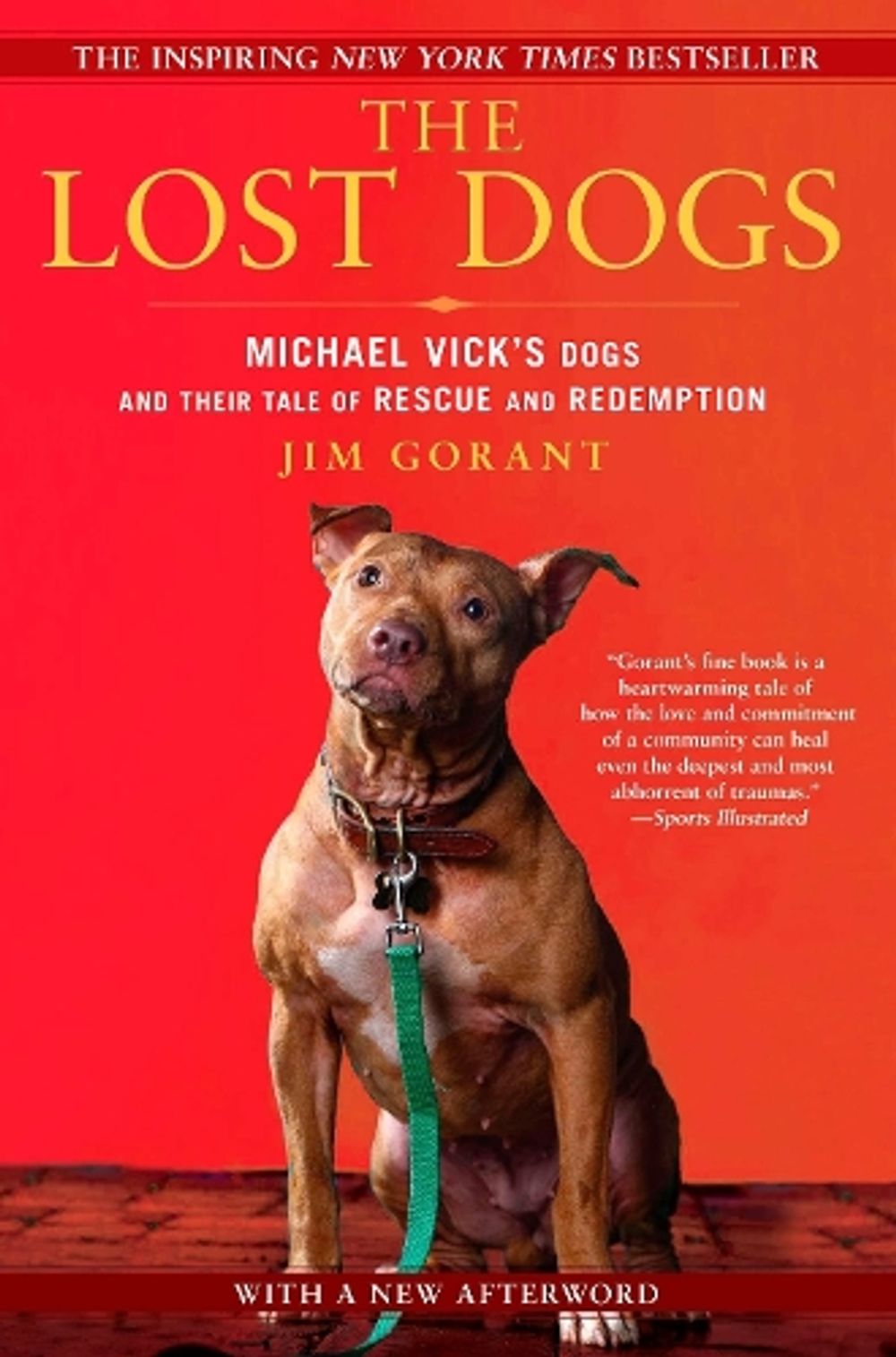 The Lost Dogs by Jim Gorant - ISBN: 9781592406678