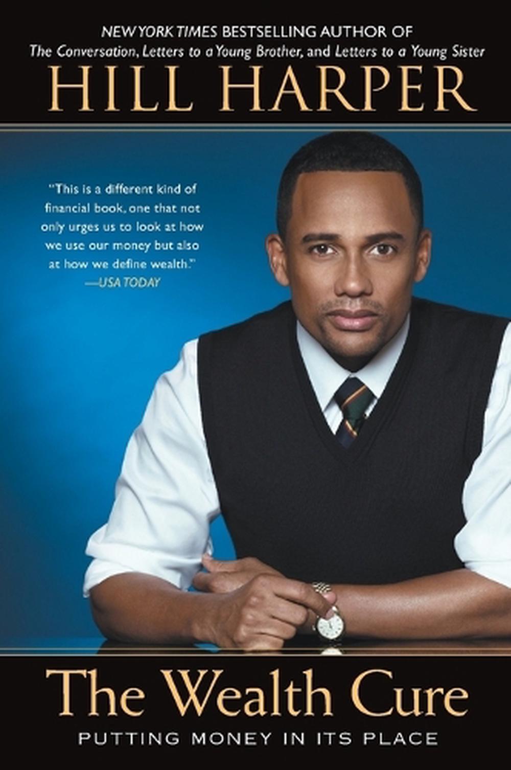 The Wealth Cure by Hill Harper - ISBN: 9781592407309