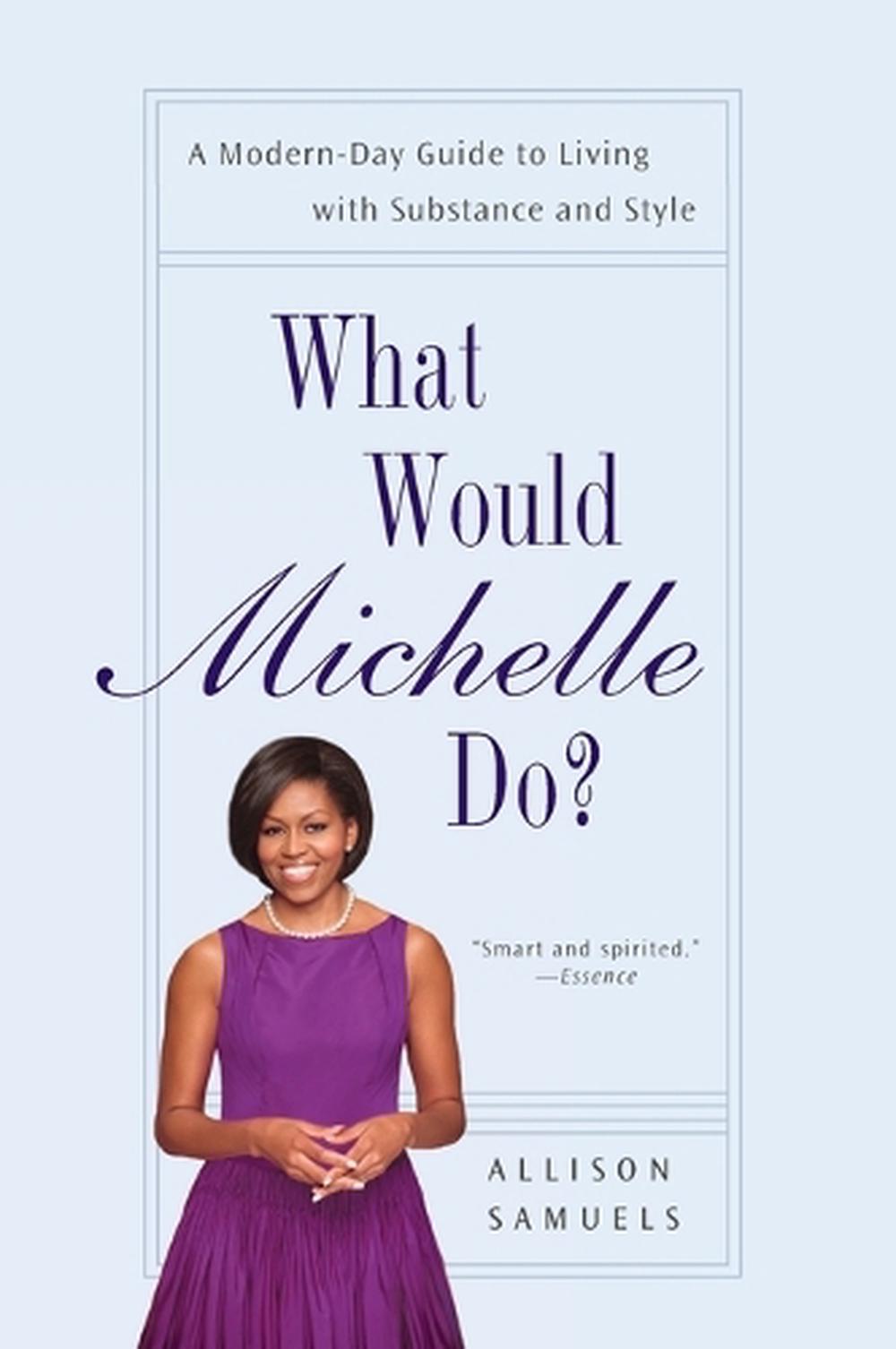 What Would Michelle Do? by Allison Samuels - ISBN: 9781592407583