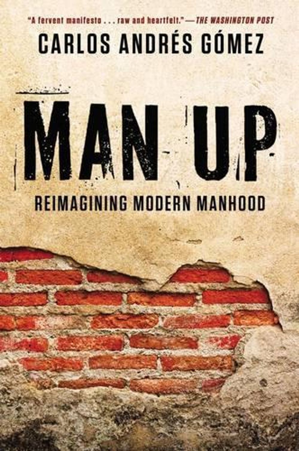Man Up by Carlos Andres Gomez - ISBN: 9781592408078