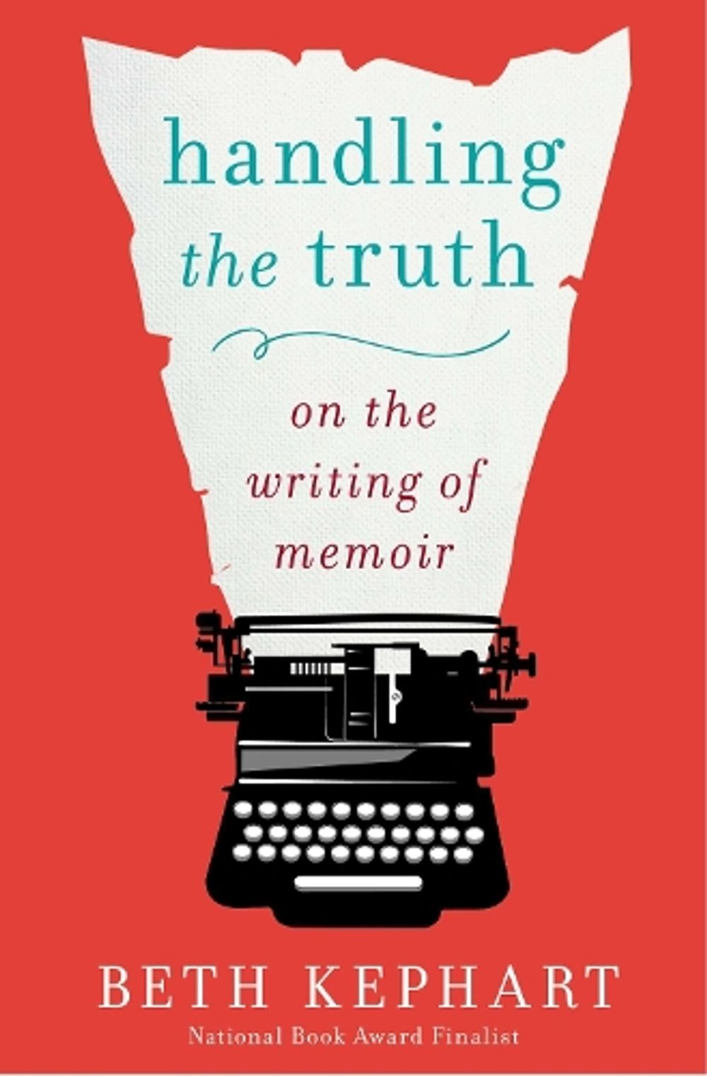 Handling the Truth by Beth Kephart - ISBN: 9781592408153