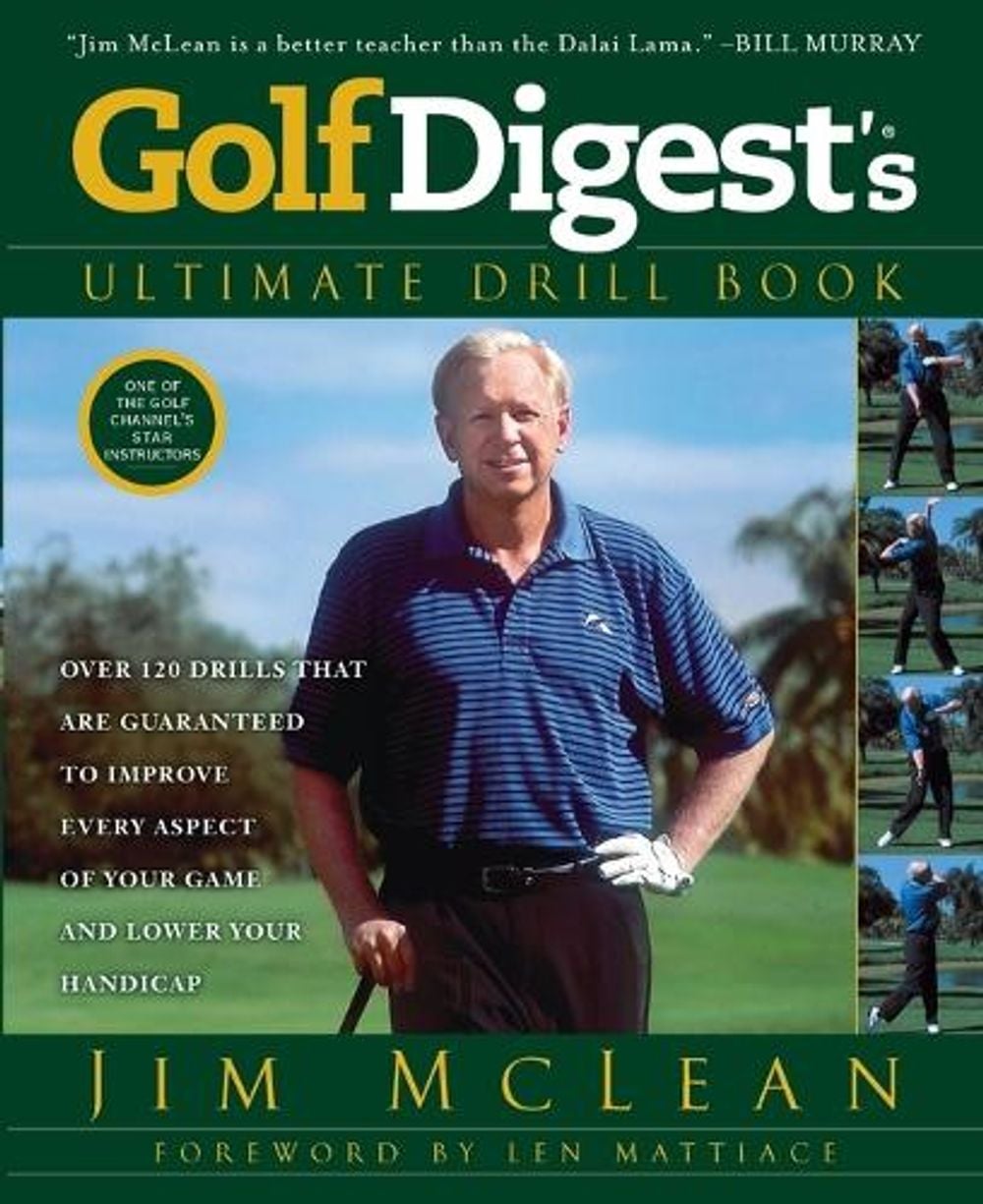 Golf Digest's Ultimate Drill Book by Jim McLean - ISBN: 9781592408450
