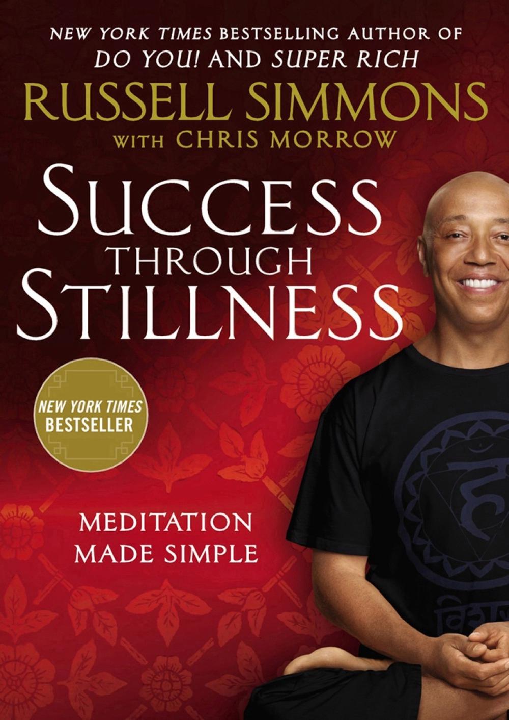 Success Through Stillness by Russell Simmons - ISBN: 9781592409082