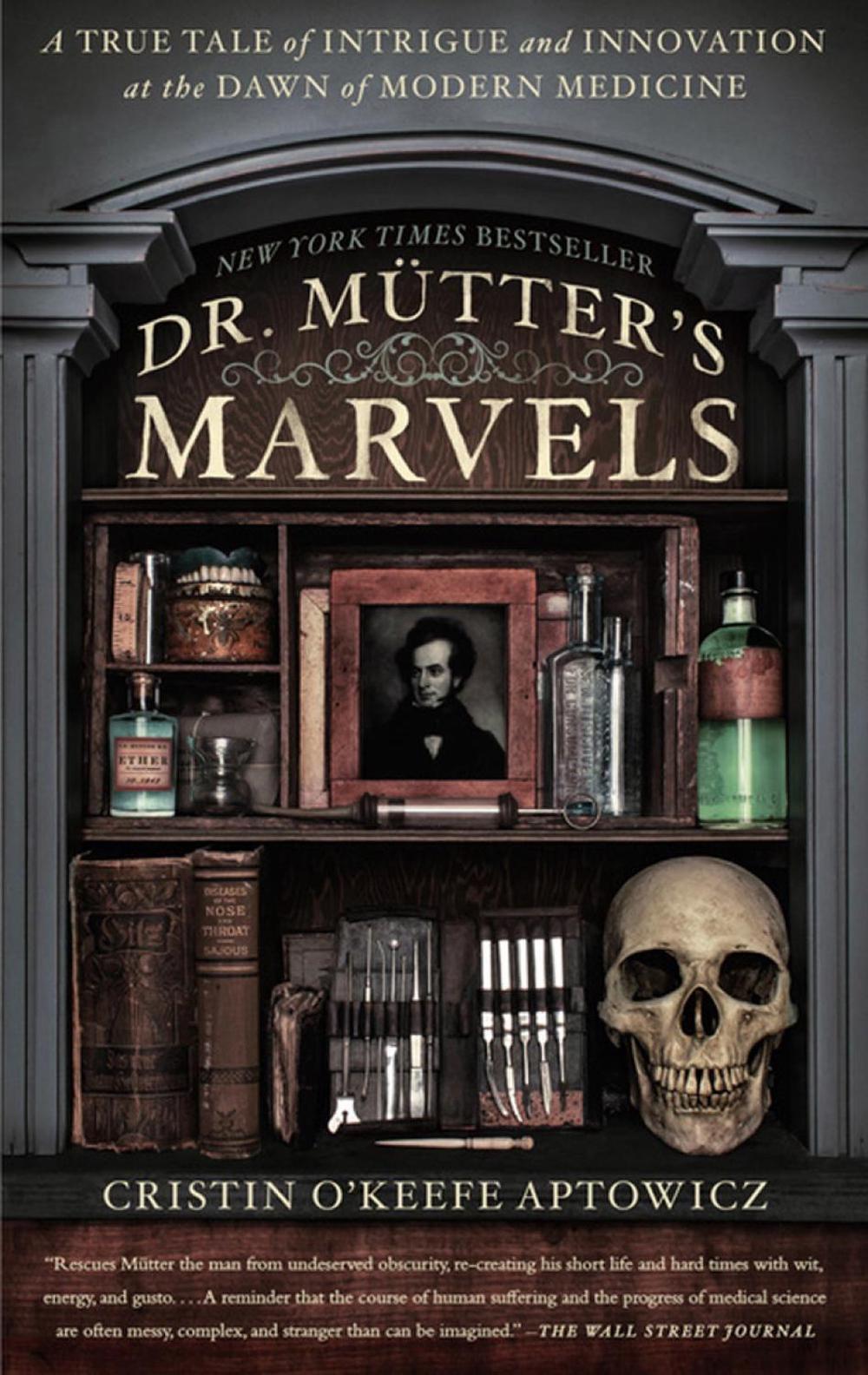 Dr. Mutter's Marvels by Cristin O'Keefe Aptowicz - ISBN: 9781592409259