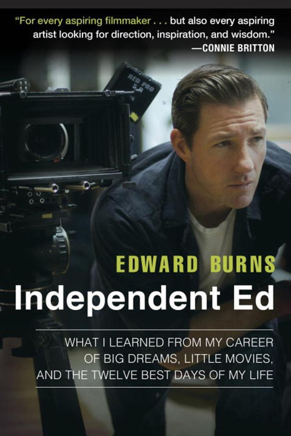 Independent Ed by Edward Burns - ISBN: 9781592409334