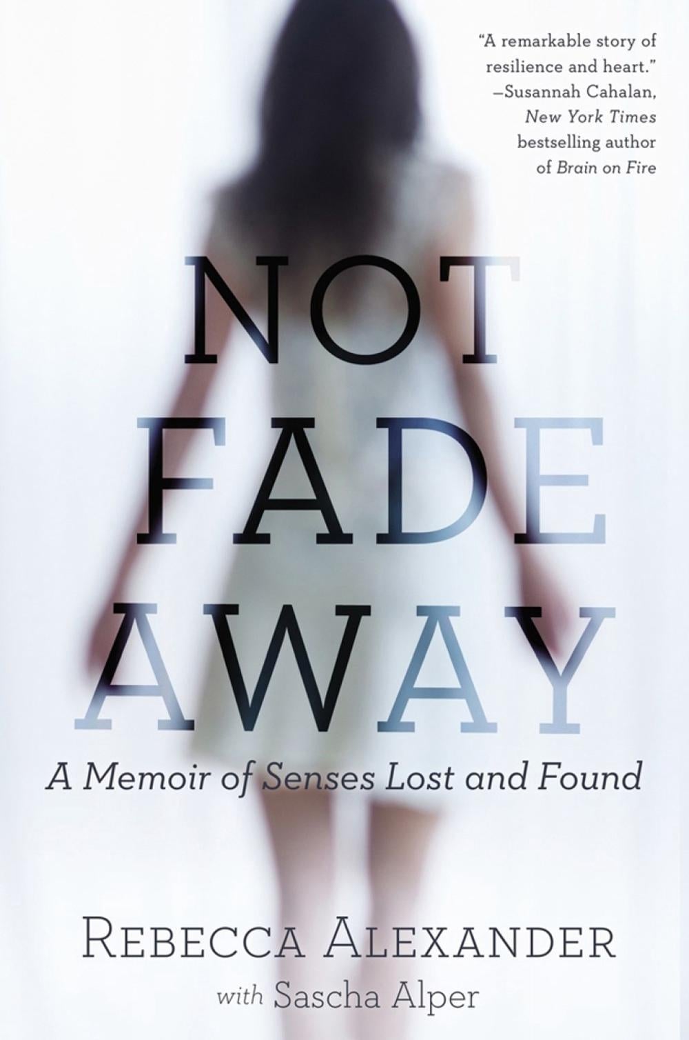 Not Fade Away by Rebecca Alexander - ISBN: 9781592409419