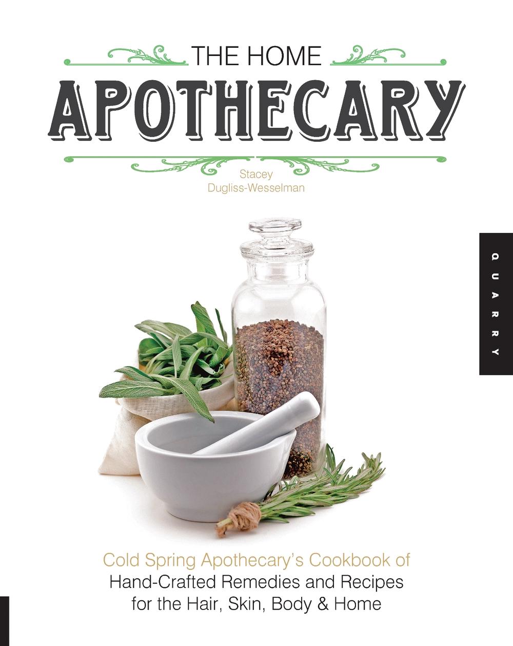 The Home Apothecary, 9781592538195