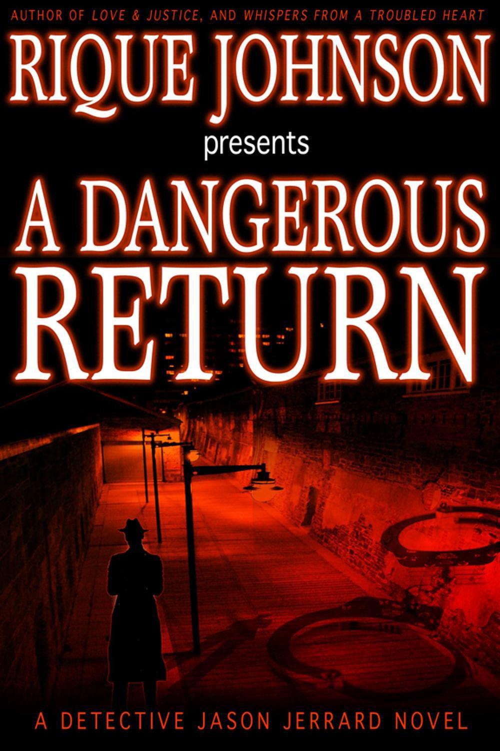 A Dangerous Return by Rique Johnson - ISBN: 9781593090432