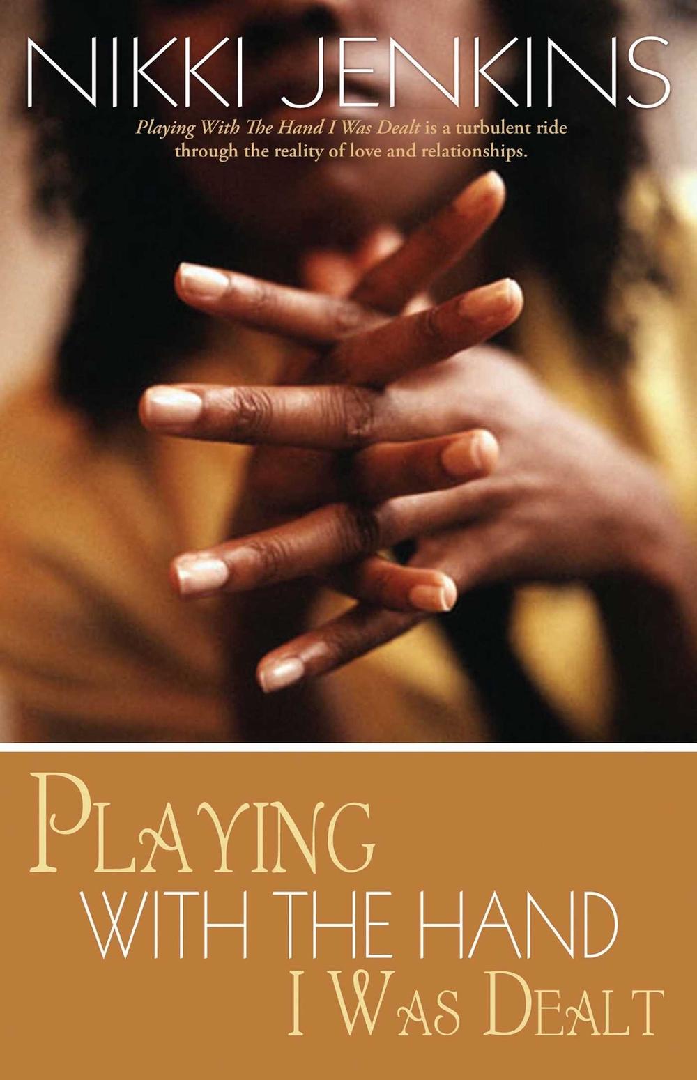 Playing with the Hand I Was Dealt by Nikki Jenkins - ISBN: 9781593090463