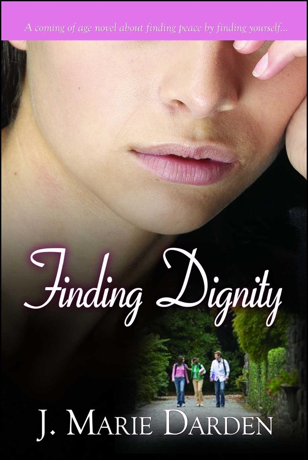 Finding Dignity by J. Marie Darden - ISBN: 9781593090517