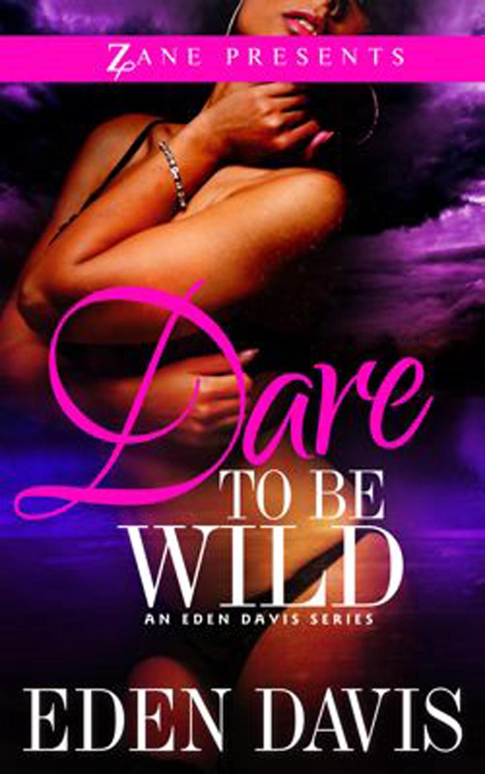 Dare To Be Wild by Eden Davis - ISBN: 9781593093433