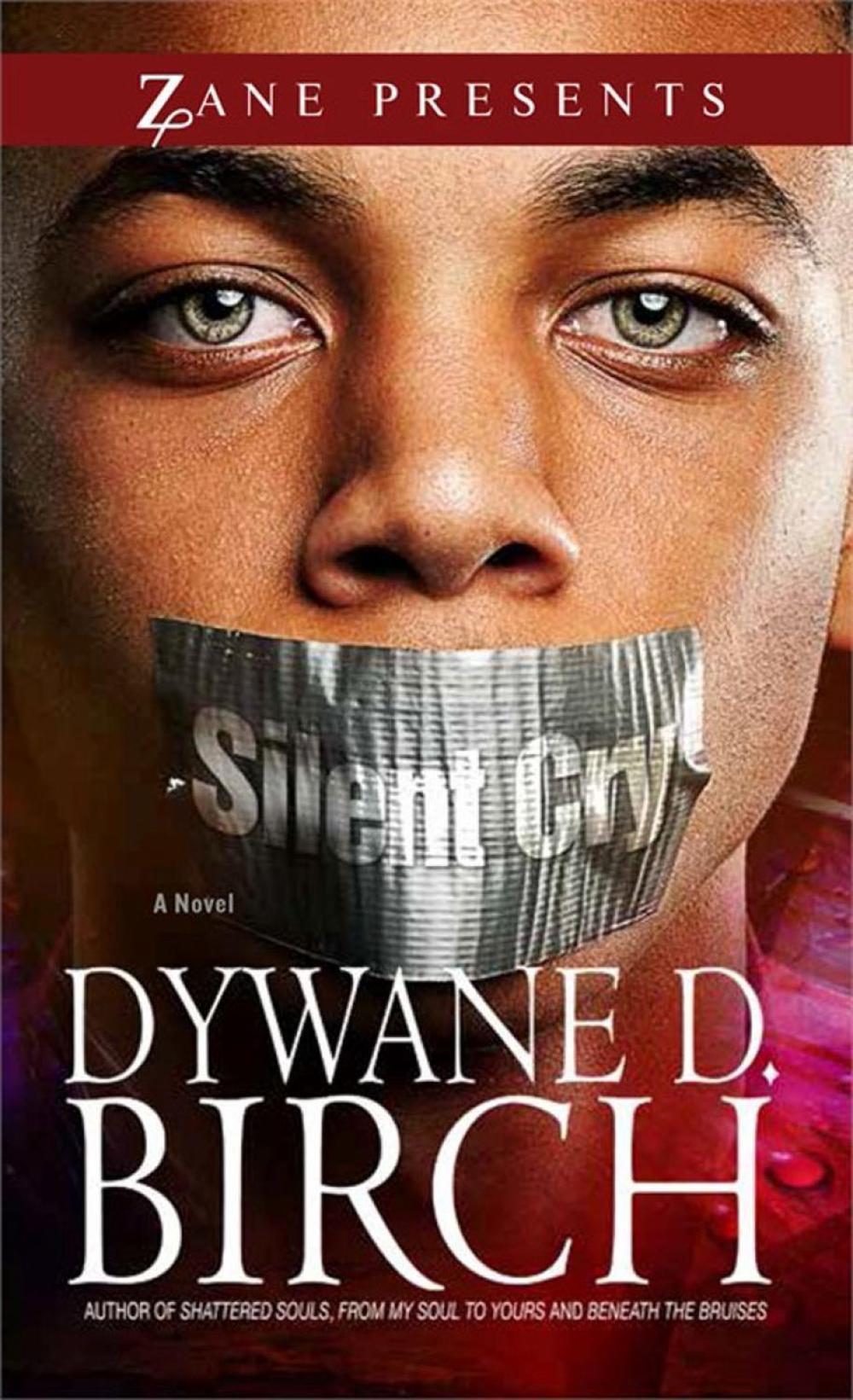 Silent Cry by Dywane D. Birch - ISBN: 9781593093907