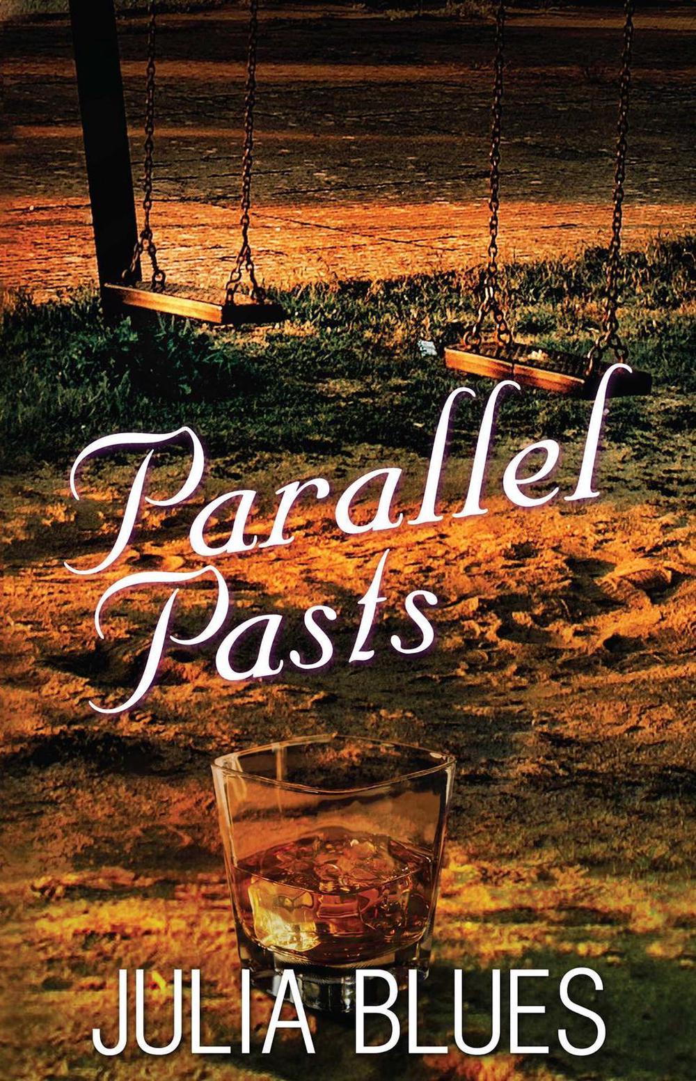 Parallel Pasts by Julia Blues - ISBN: 9781593094959