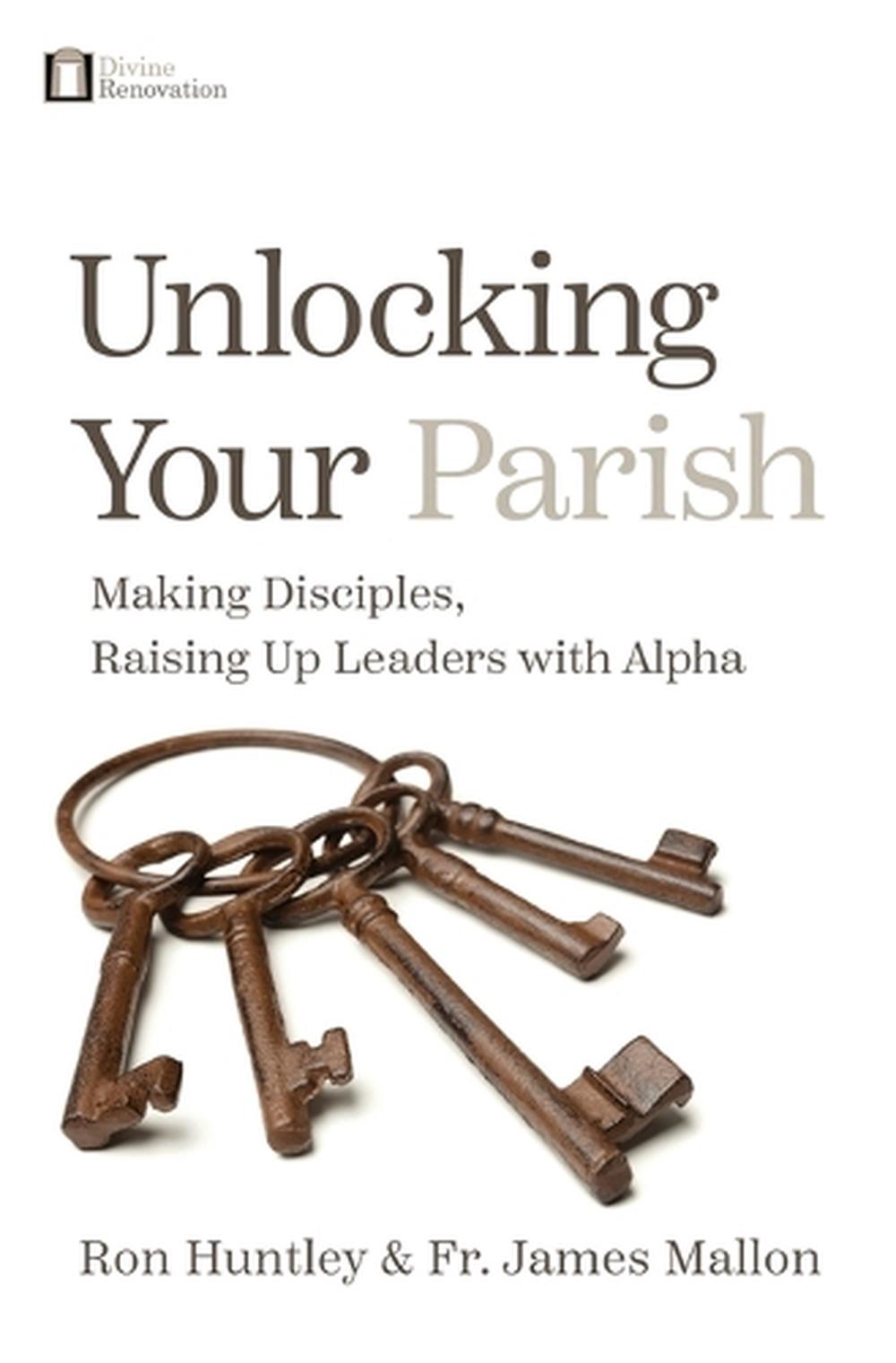 Unlocking Your Parish, 9781593253653