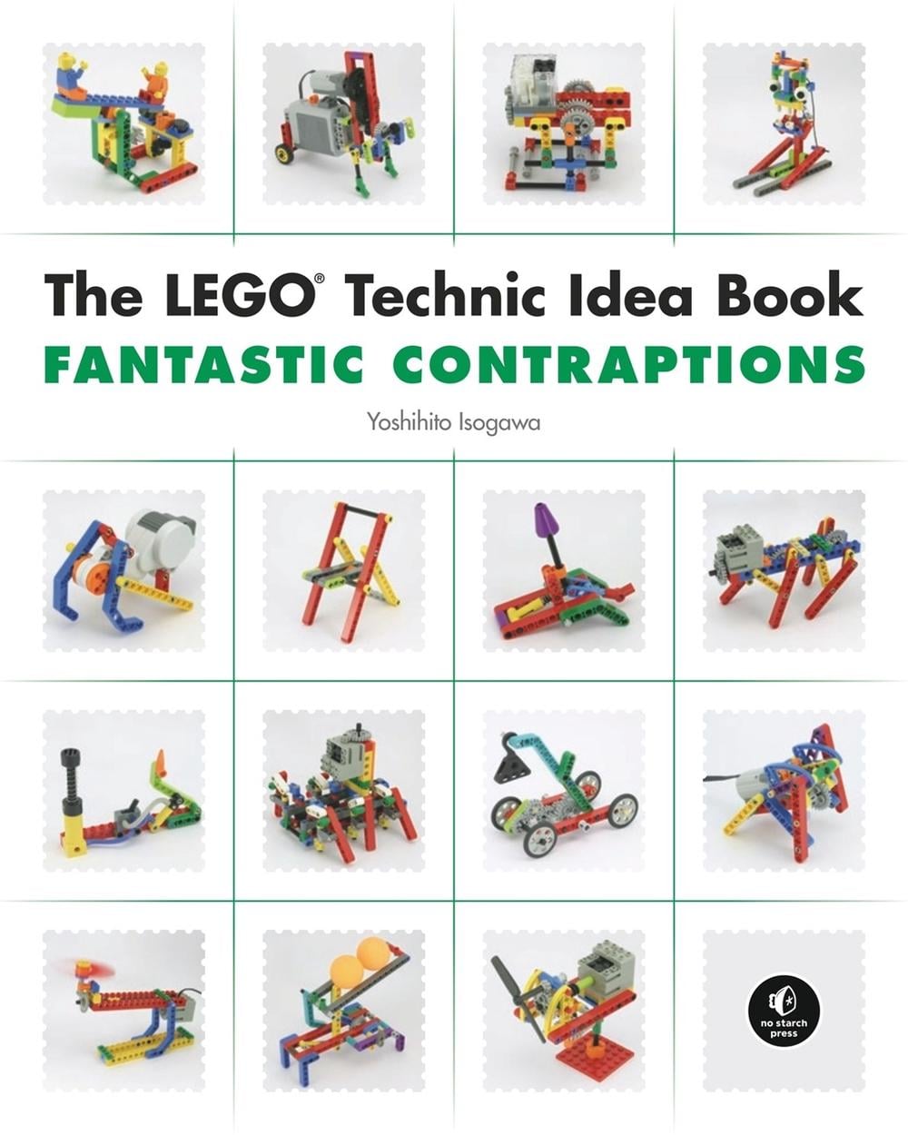 The LEGO Technic Idea Book: Fantastic Contraptions by Yoshihito Isogawa - ISBN: 9781593272791