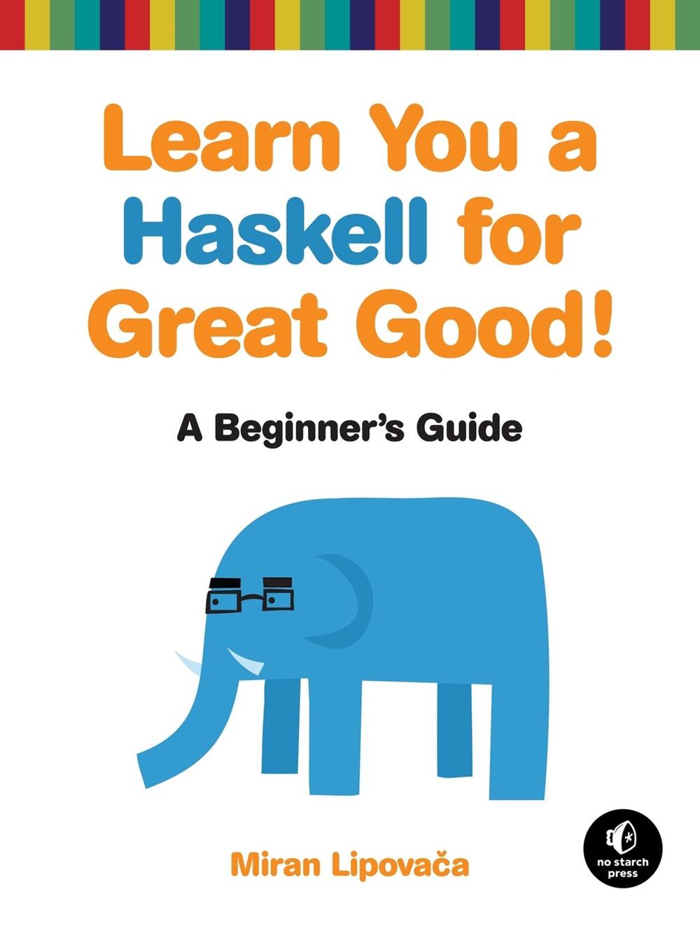 Learn You a Haskell for Great Good, 9781593272838