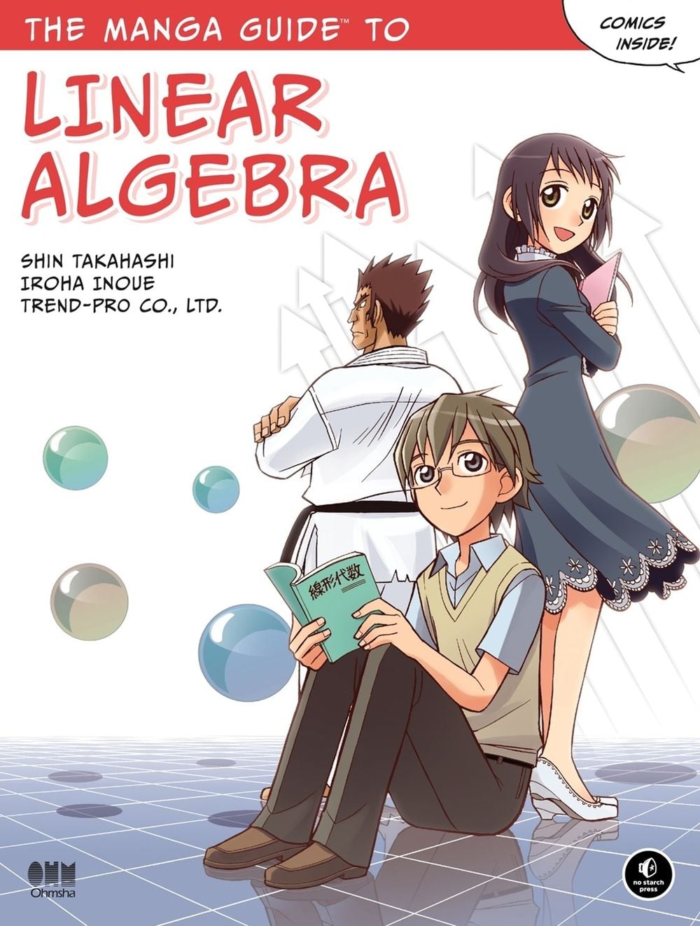 The Manga Guide to Linear Algebra by Shin Takahashi - ISBN: 9781593274139