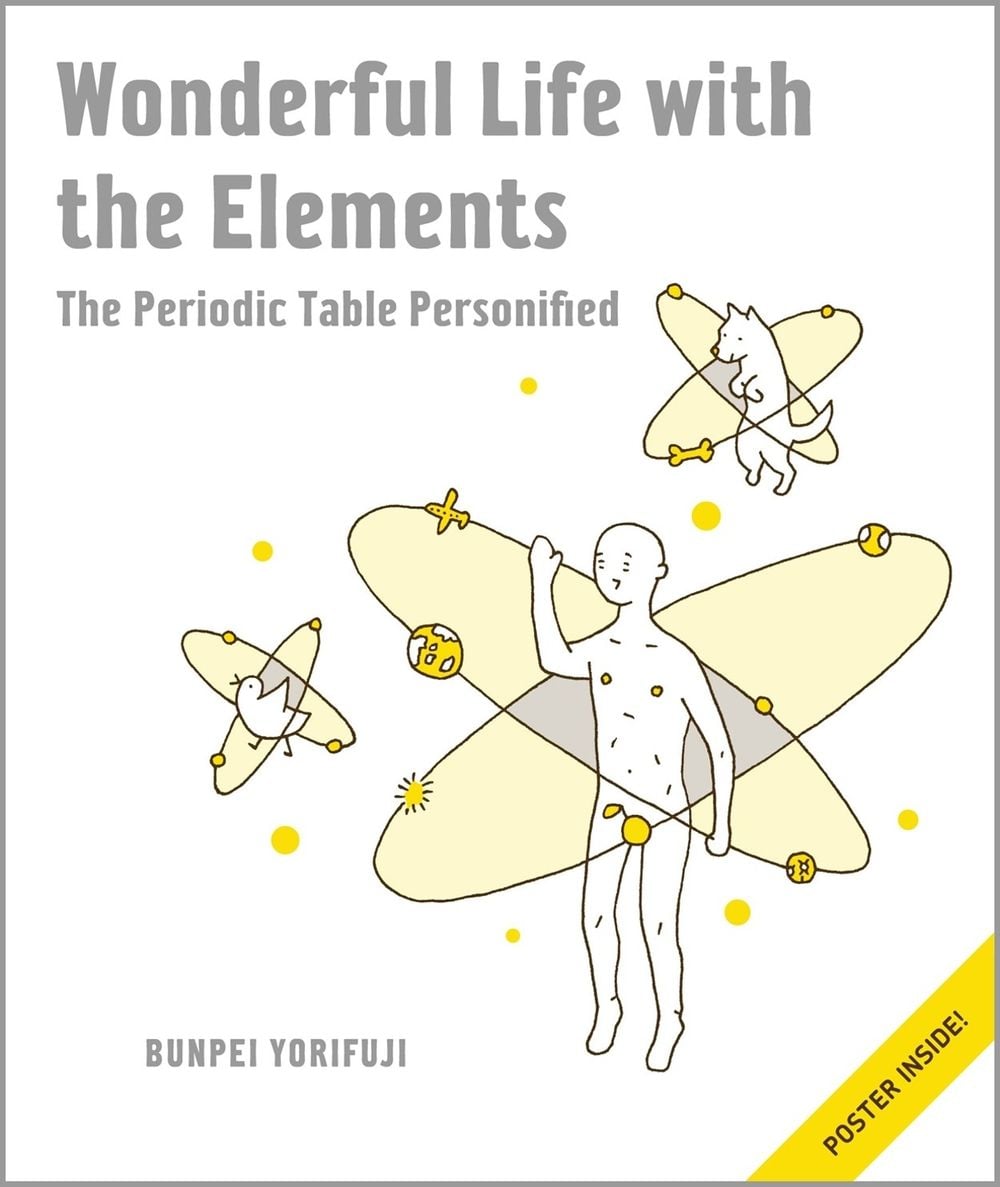 Wonderful Life with the Elements by Bunpei Yorifuji - ISBN: 9781593274238