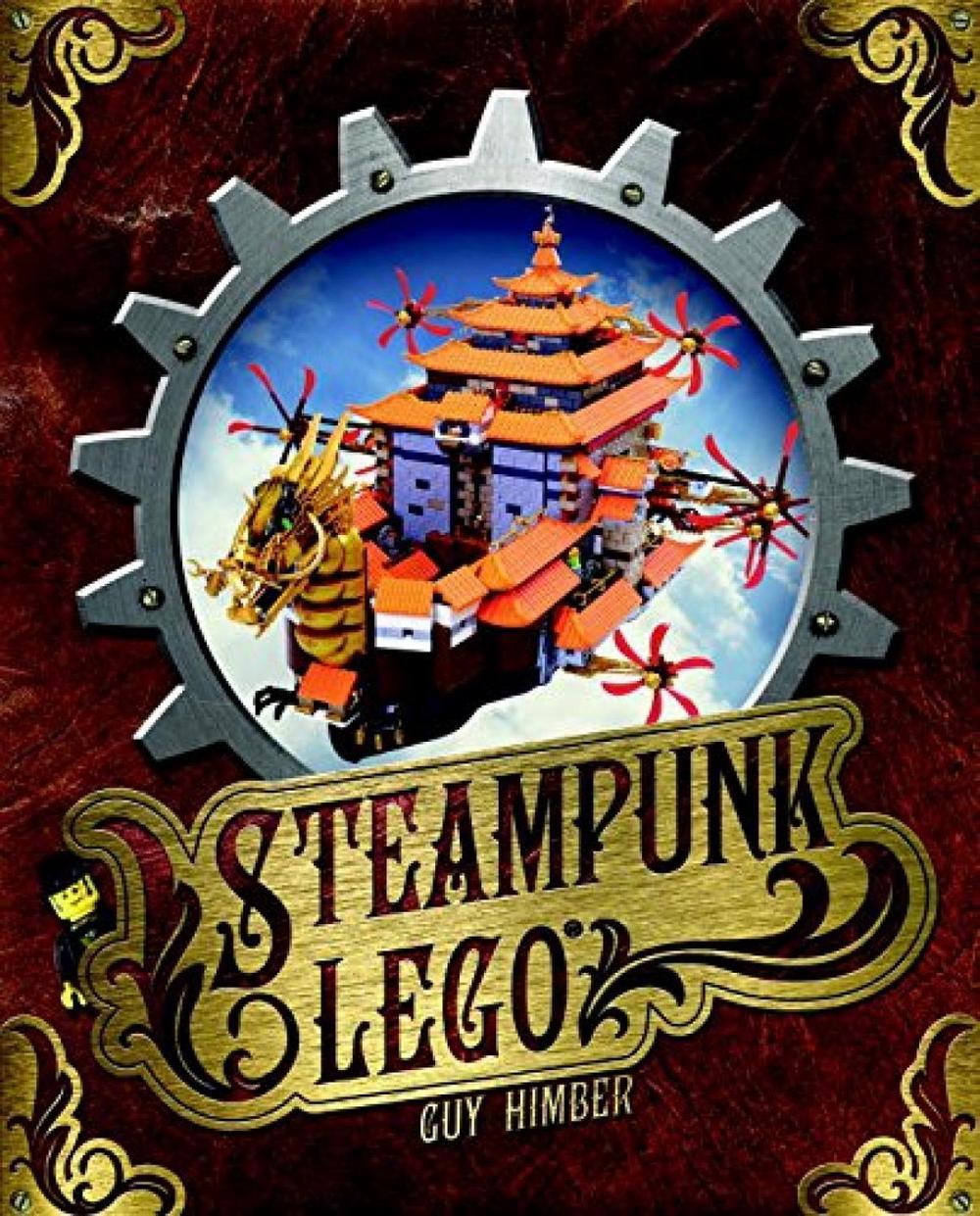 Steampunk LEGO by Guy Himber - ISBN: 9781593275280