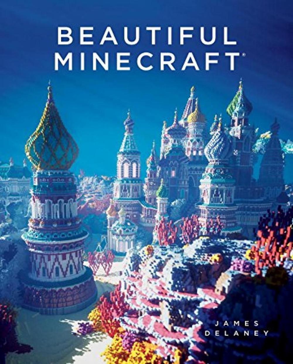 Beautiful Minecraft by James Delaney - ISBN: 9781593277659