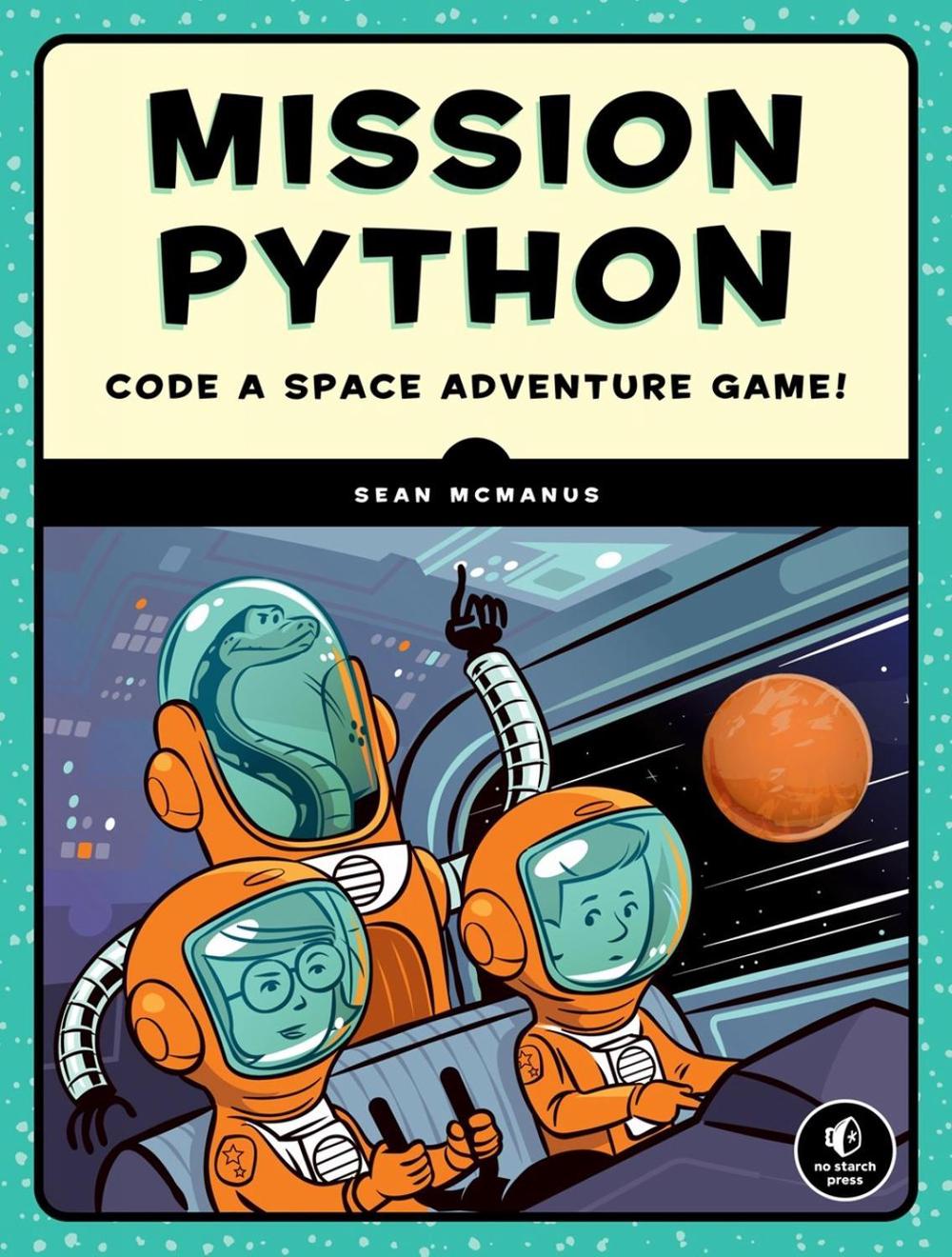 Mission Python by Sean McManus - ISBN: 9781593278571