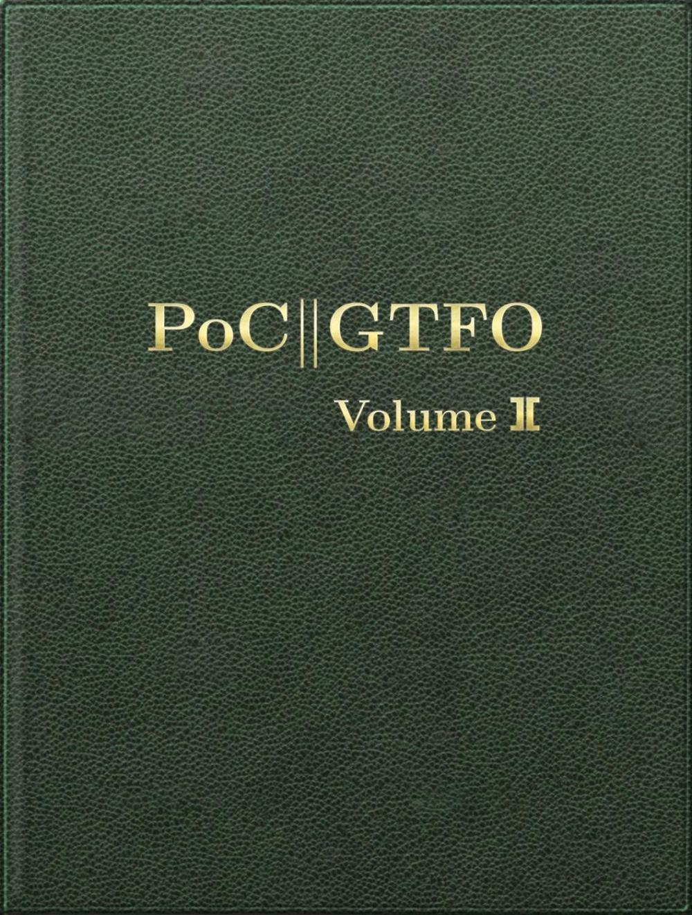 Poc || GTFO Volume 2 by Manul Laphroaig - ISBN: 9781593279349