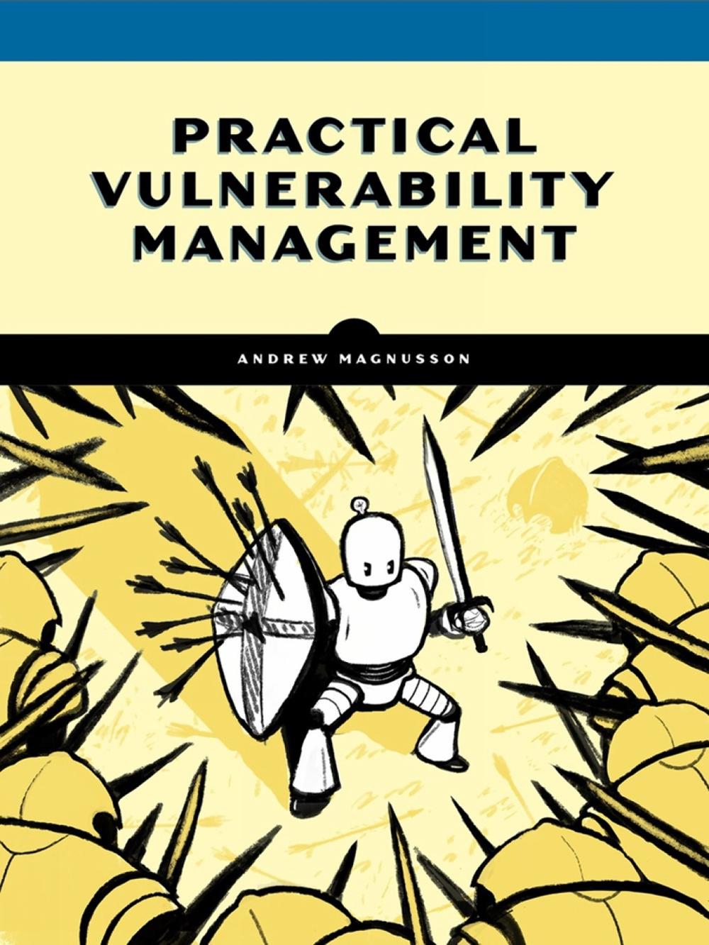Practical Vulnerability Management, 9781593279882