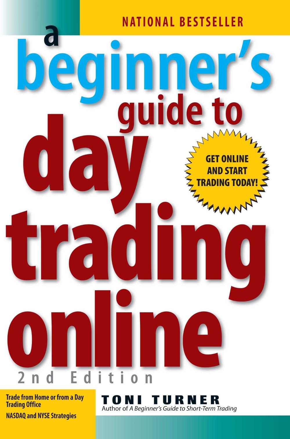 A Beginner's Guide To Day Trading Online 2nd Edition, 9781593376864