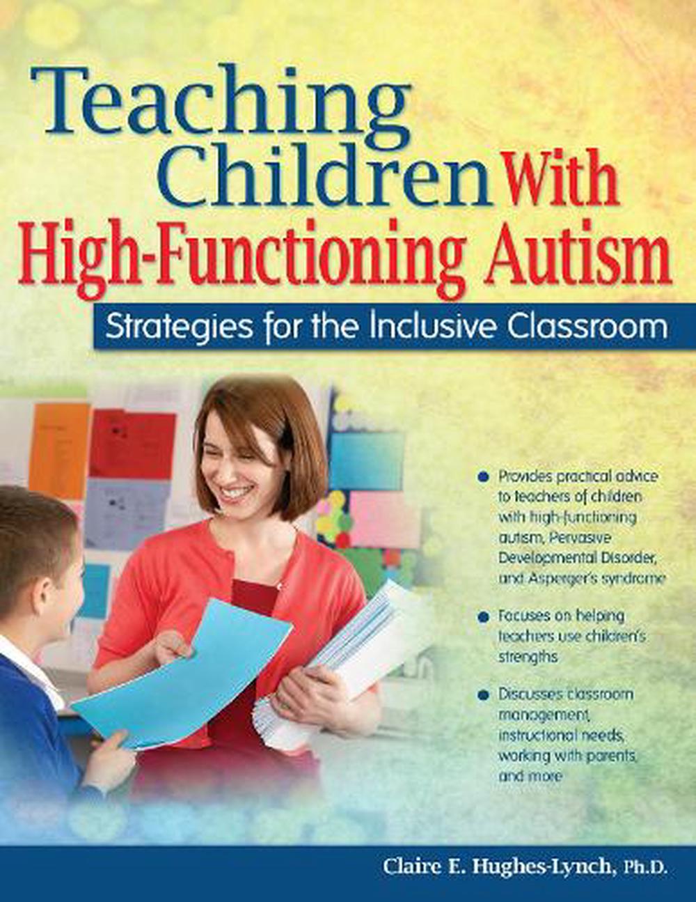 Teaching Children with High-Functioning Autism: Strategies for the ...