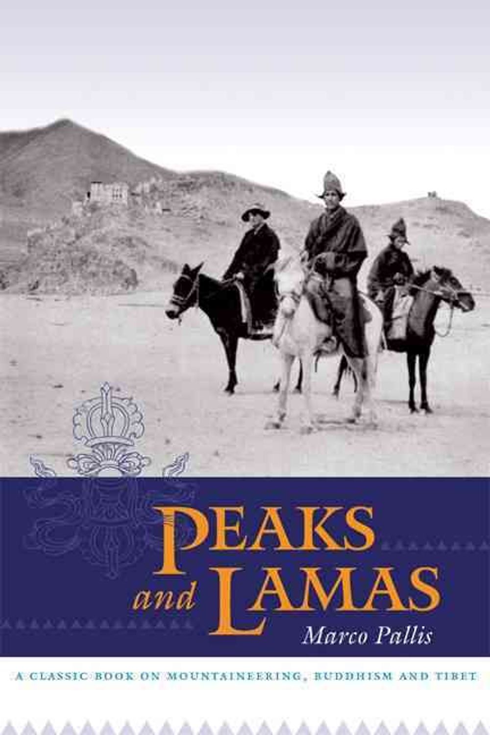 Peaks and Lamas by Marco Pallis - ISBN: 9781593760588