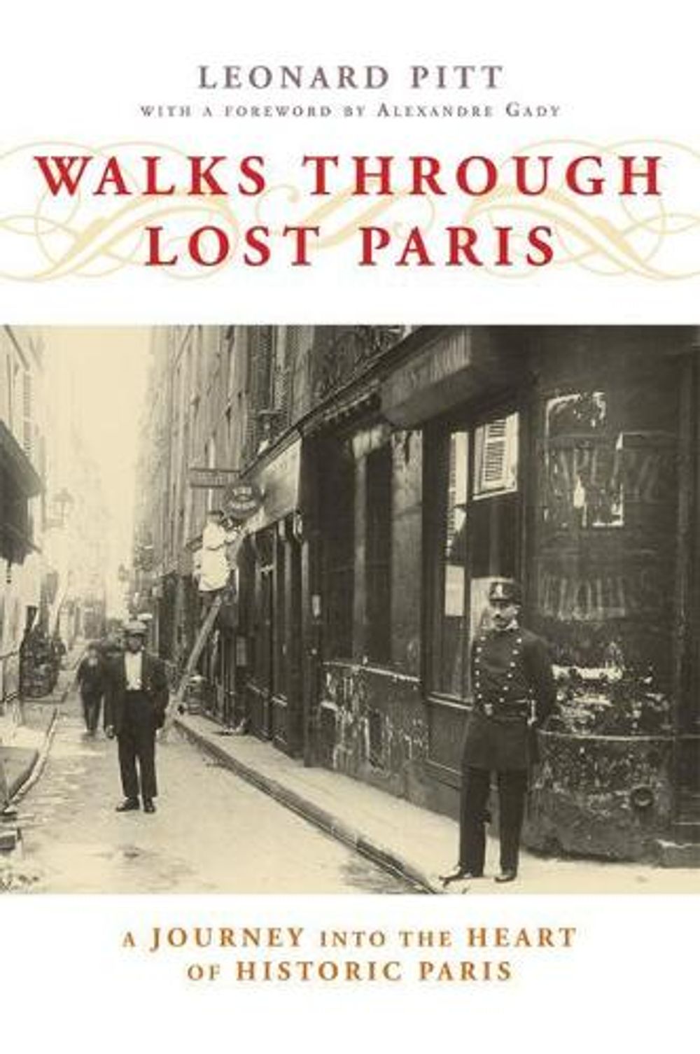 Walks Through Lost Paris by Leonard Pitt - ISBN: 9781593761035