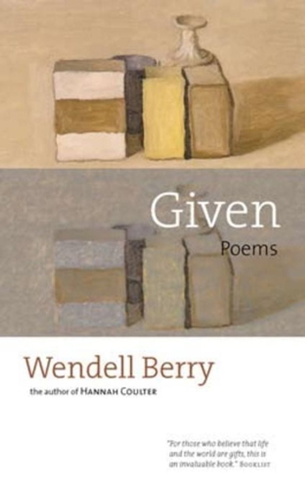 Given by Wendell Berry - ISBN: 9781593761073