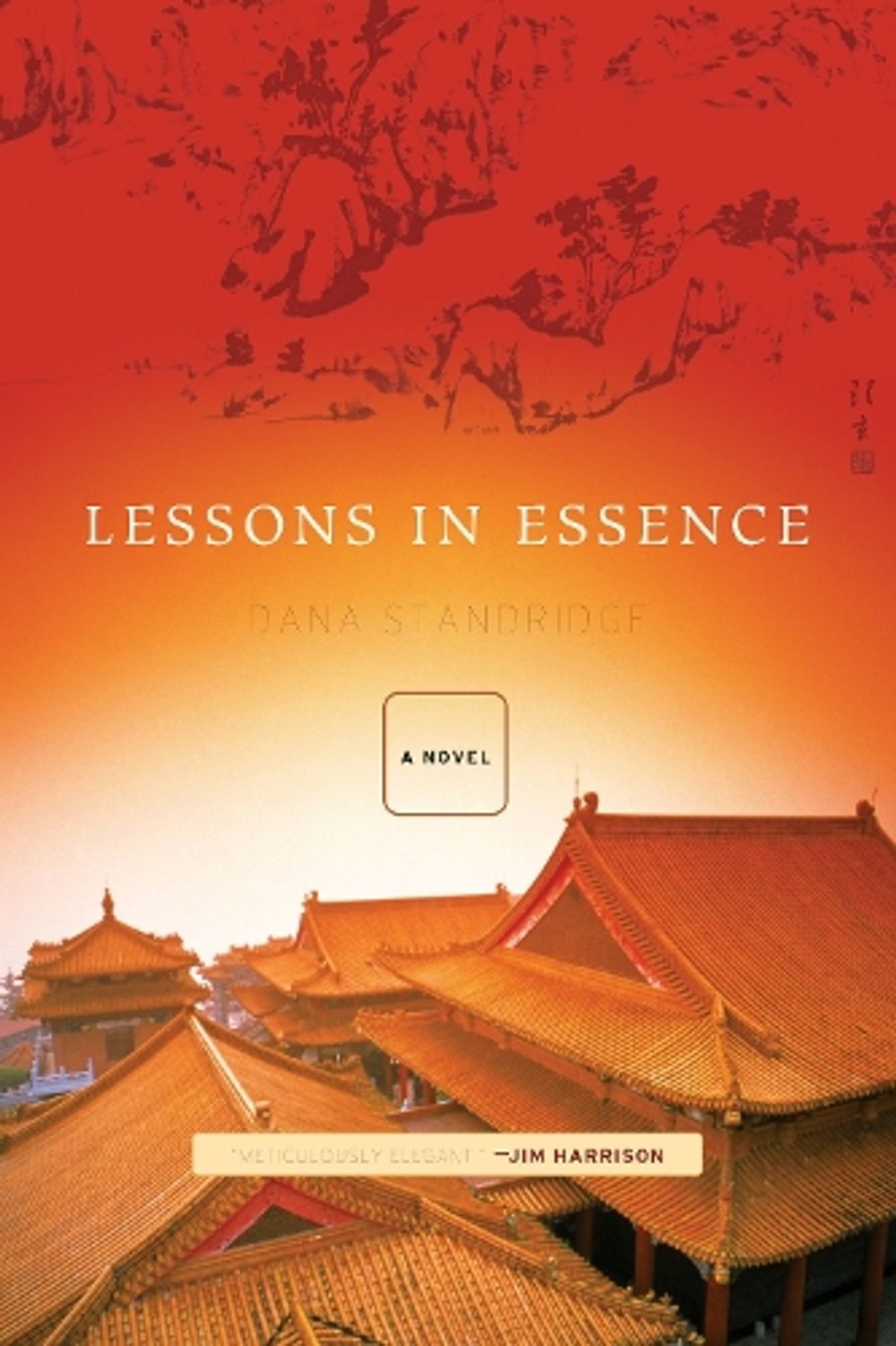 Lessons in Essence by Dana Standridge - ISBN: 9781593761097