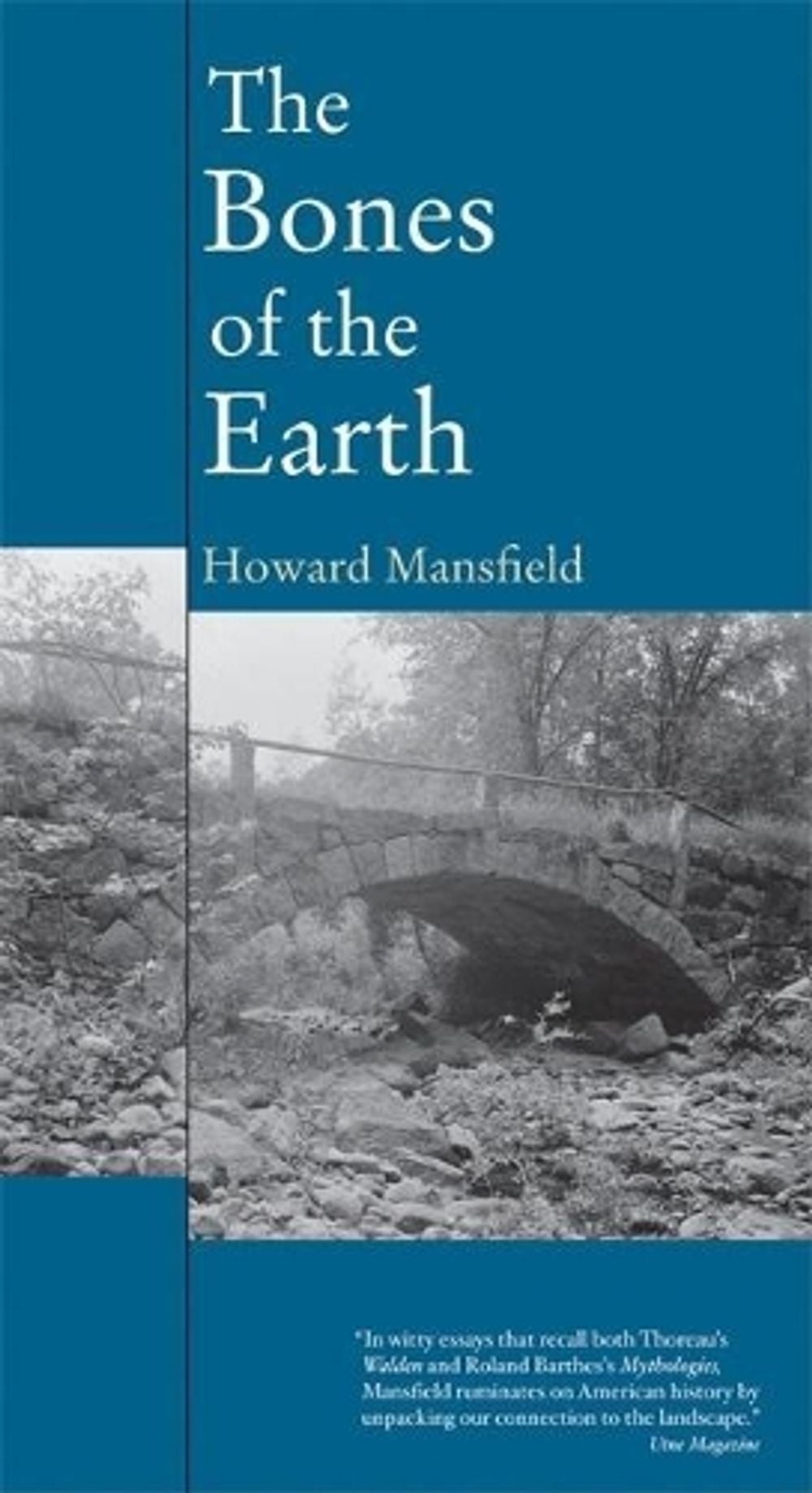 The Bones of the Earth by Howard Mansfield - ISBN: 9781593761394