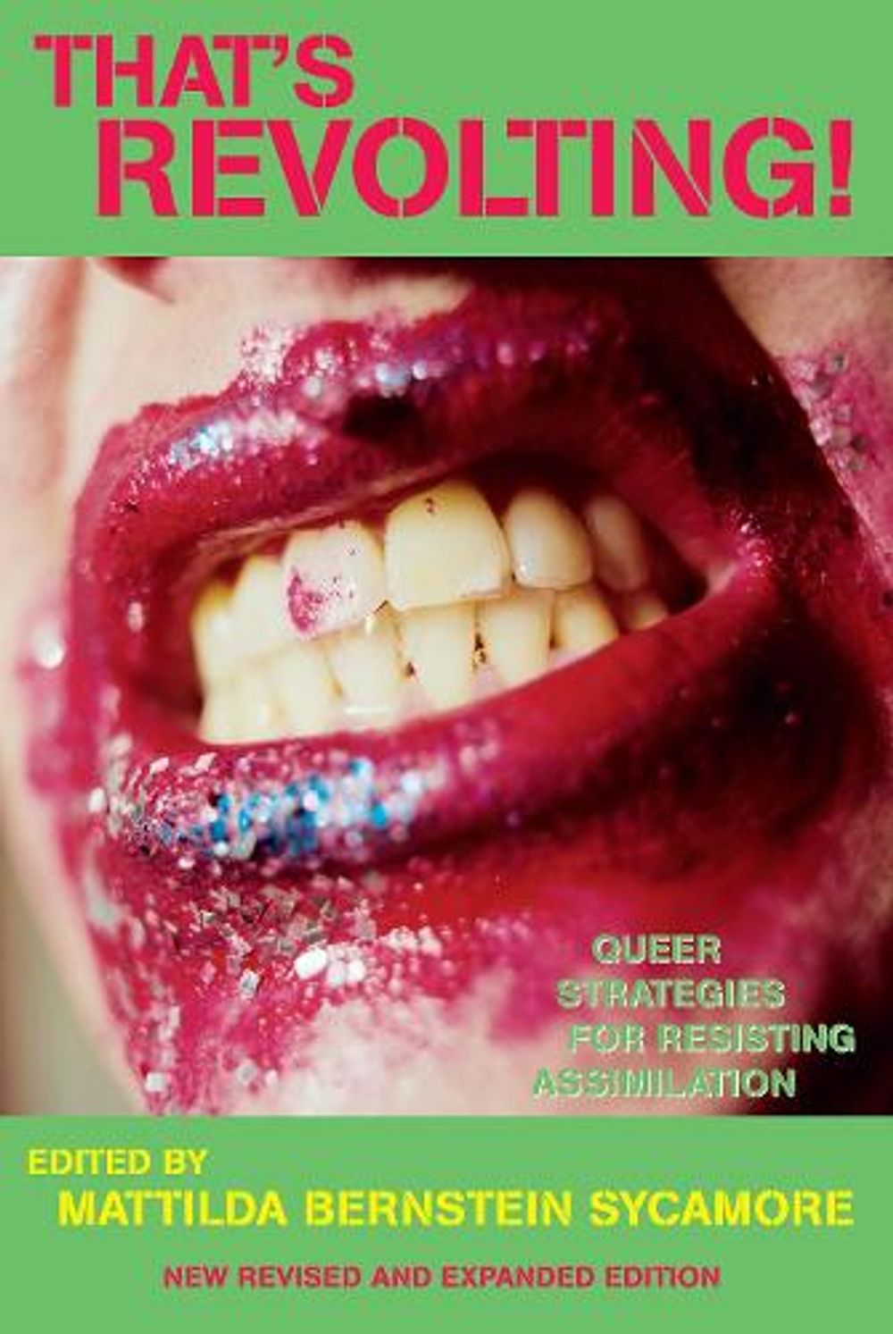 That's Revolting! by Mattilda Bernstein Sycamore - ISBN: 9781593761950