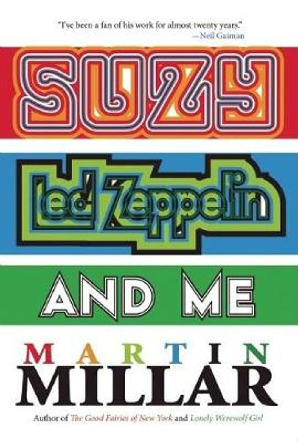 Suzy, Led Zeppelin, and Me by Martin Millar - ISBN: 9781593762001