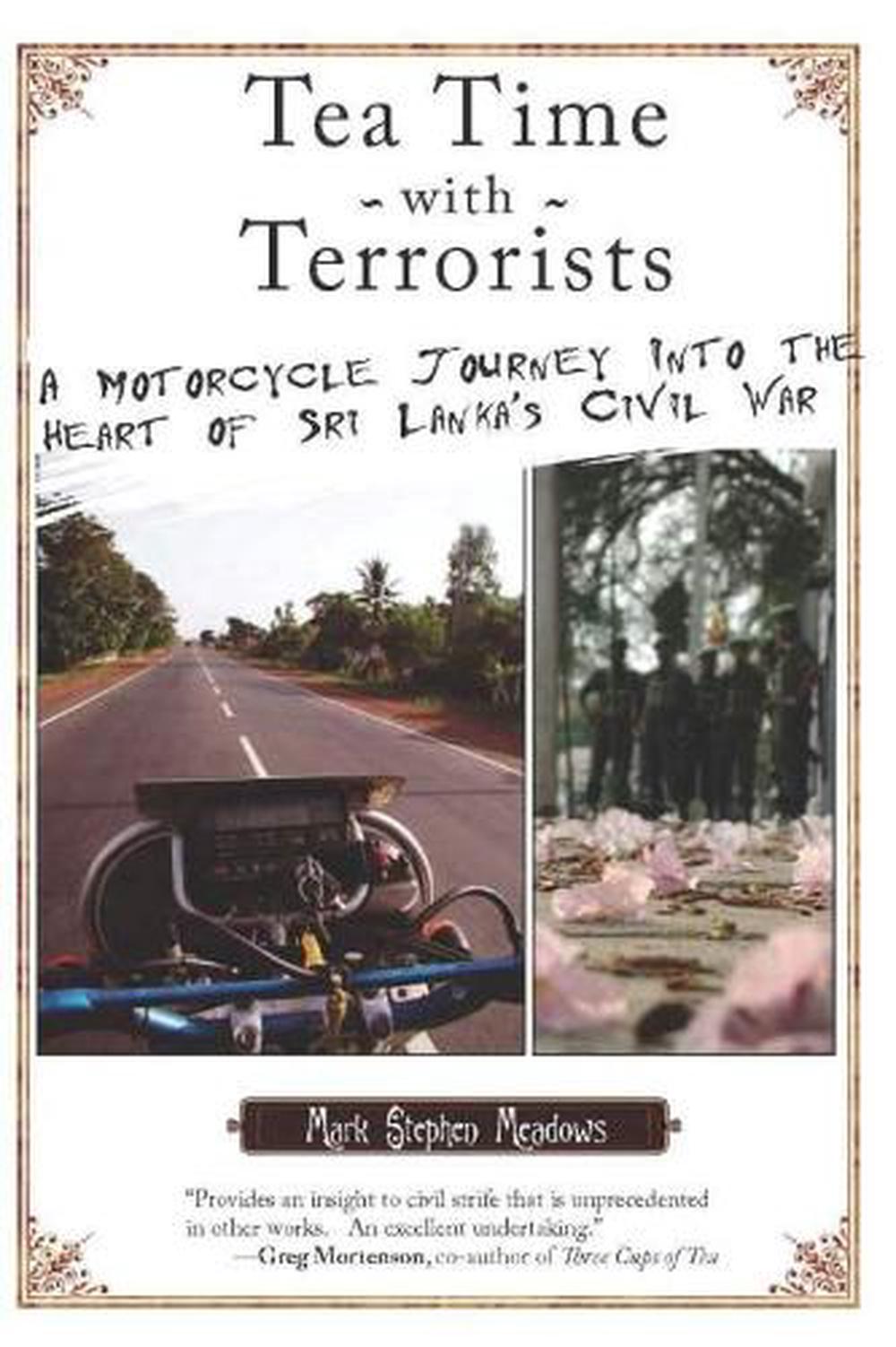 Tea Time with Terrorists by Mark Stephen Meadows - ISBN: 9781593762759