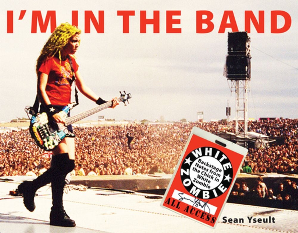I'm In the Band by Sean Yseult - ISBN: 9781593762995