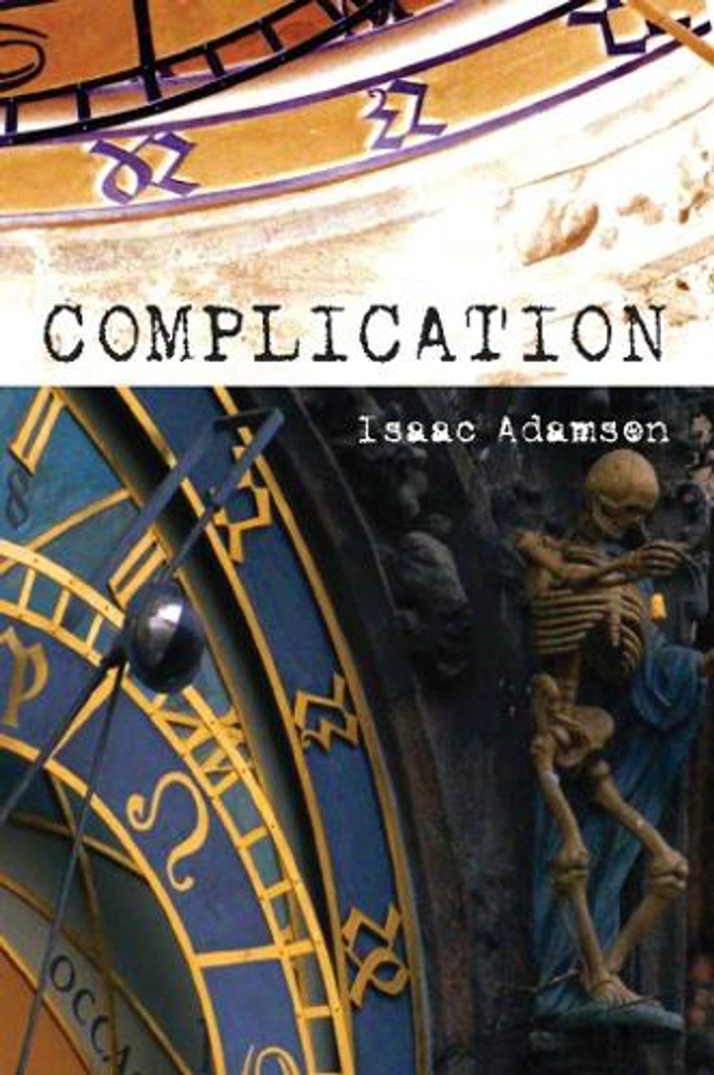 Complication by Isaac Adamson - ISBN: 9781593764326