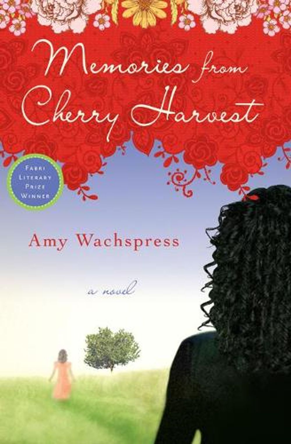 Memories from Cherry Harvest by Amy Wachspress - ISBN: 9781593764401
