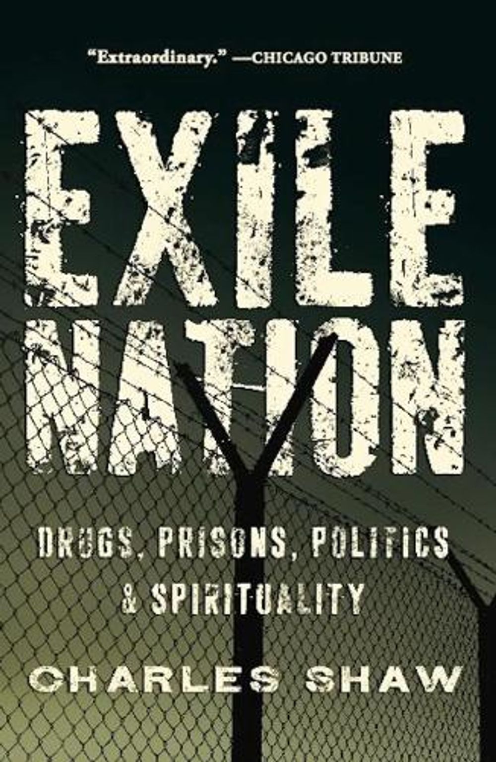 Exile Nation by Charles Shaw - ISBN: 9781593764418
