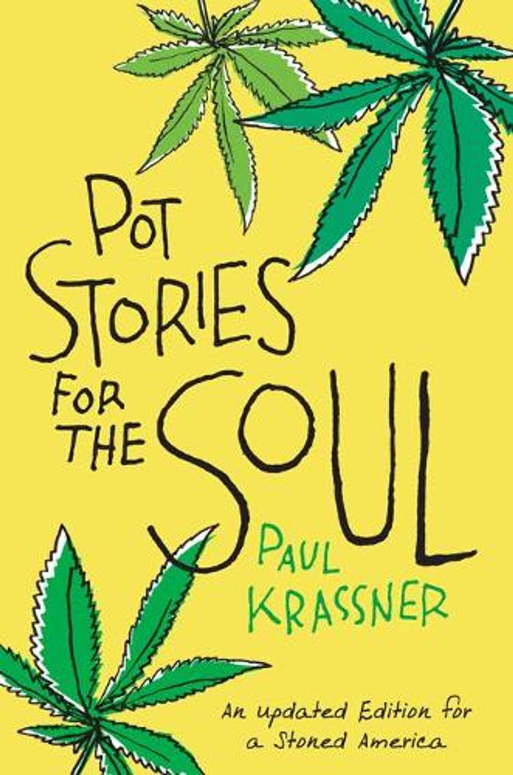 Pot Stories for the Soul by Paul Krassner - ISBN: 9781593764449
