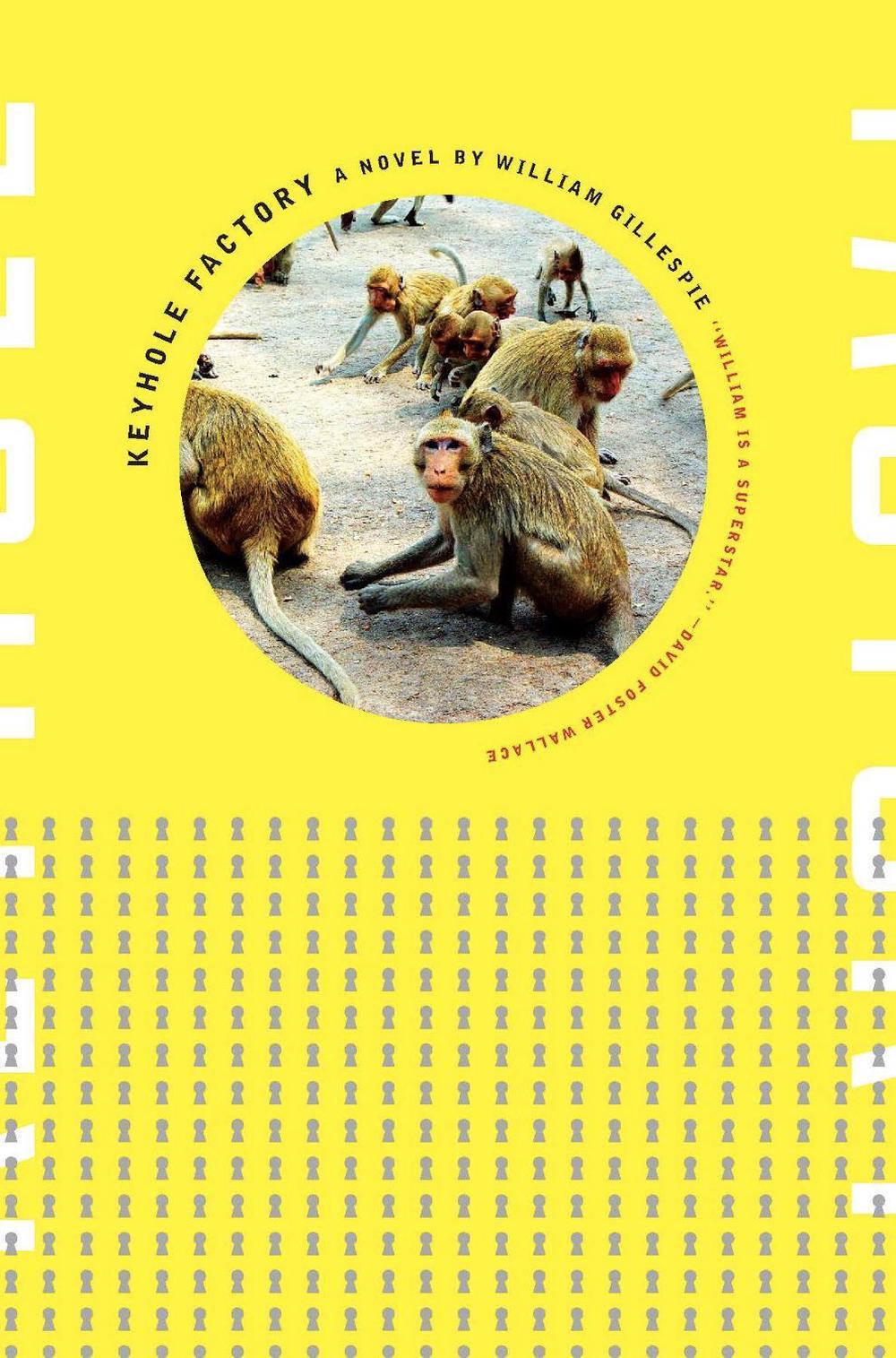 Keyhole Factory by William Gillespie - ISBN: 9781593764463