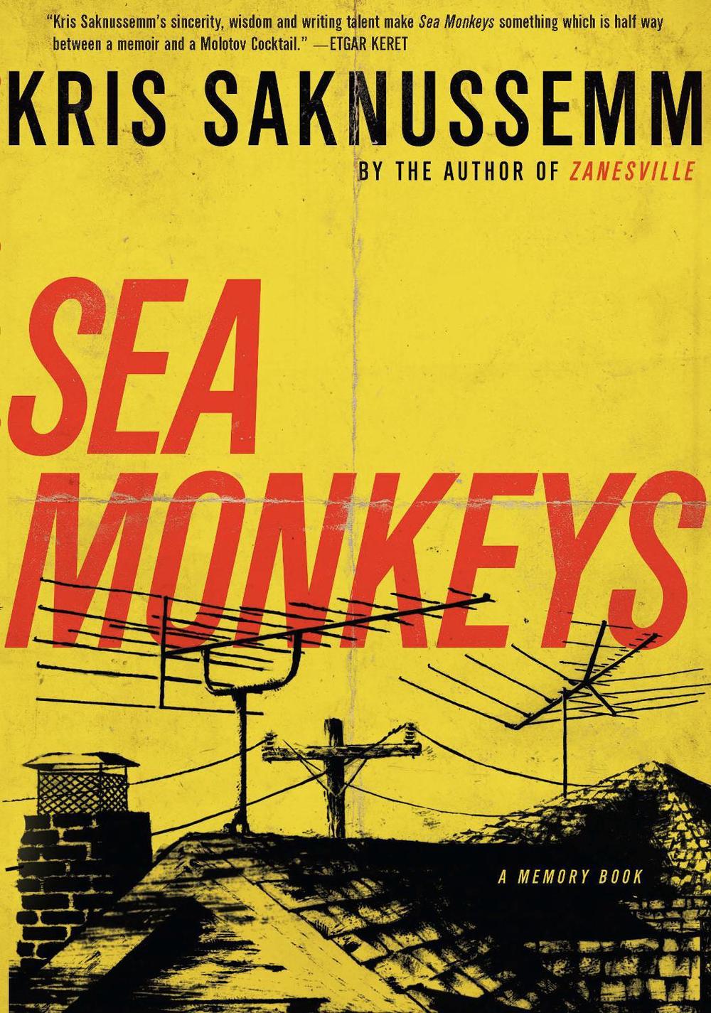 Sea Monkeys by Kris Saknussemm - ISBN: 9781593764487