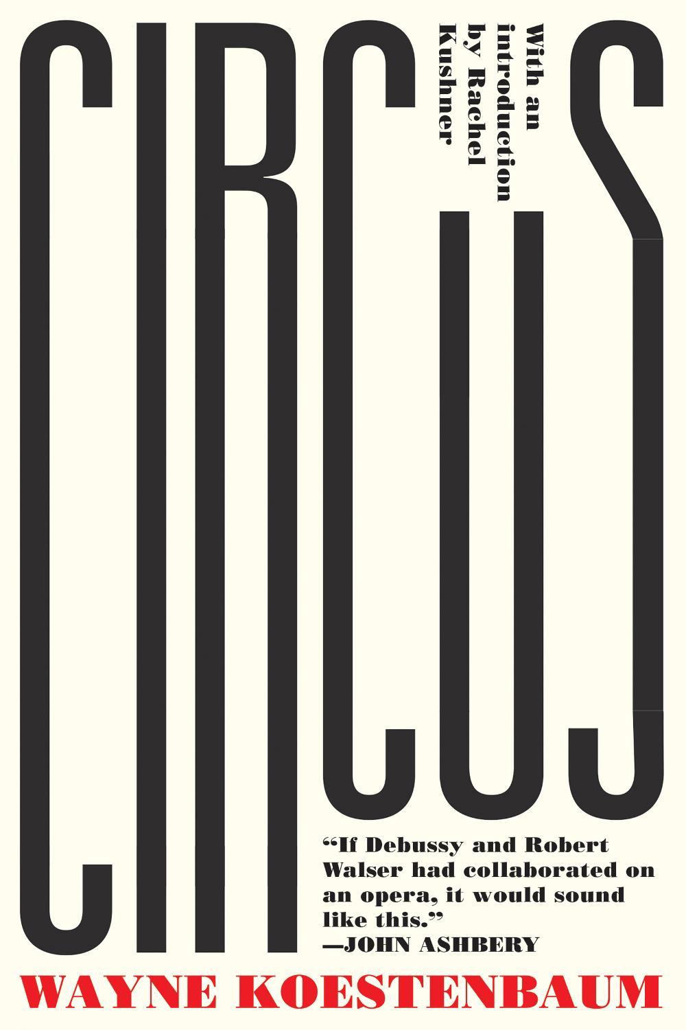 Circus by Wayne Koestenbaum - ISBN: 9781593764869