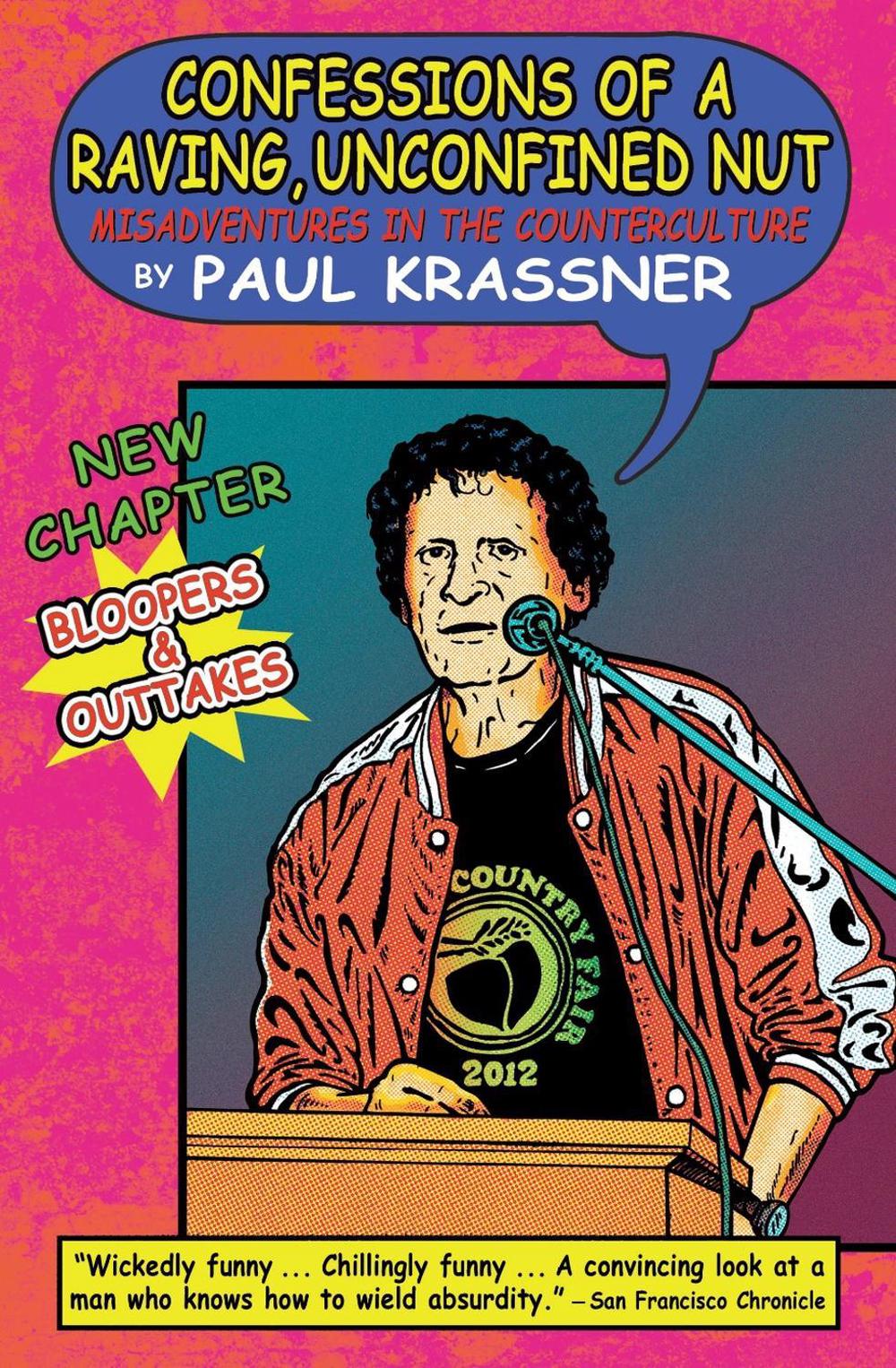 Confessions of a Raving, Unconfined Nut by Paul Krassner - ISBN: 9781593765033