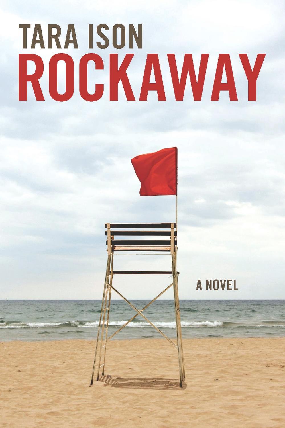 Rockaway by Tara Ison - ISBN: 9781593765163