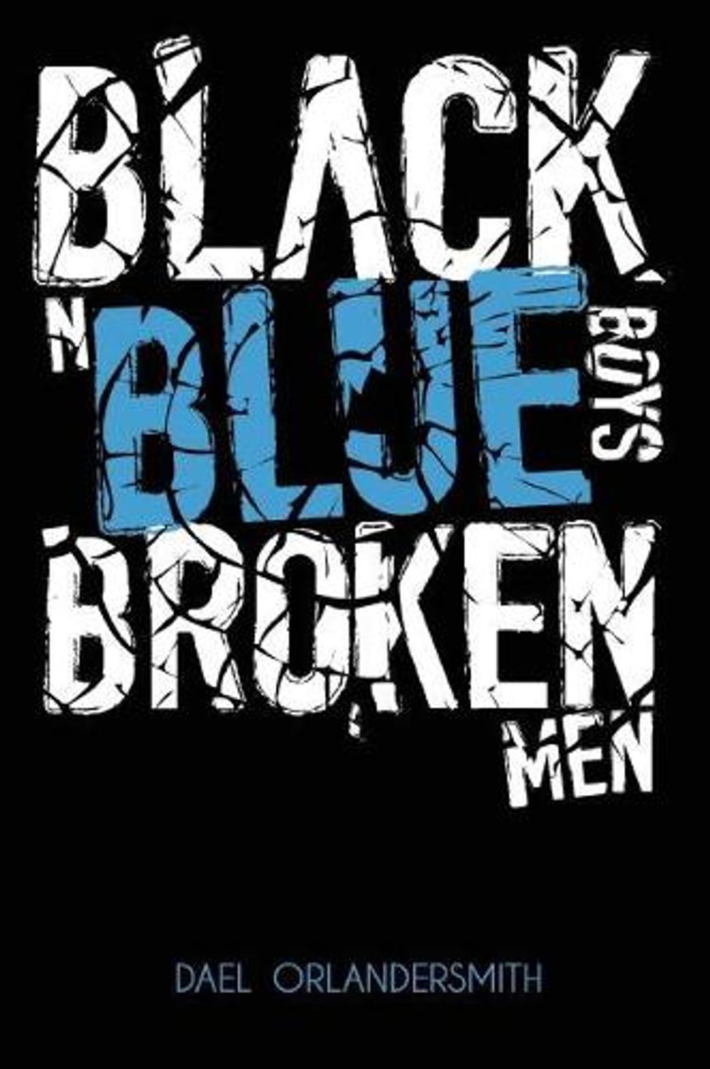 Black n Blue Boys/Broken Men by Dael Orlandersmith - ISBN: 9781593765323