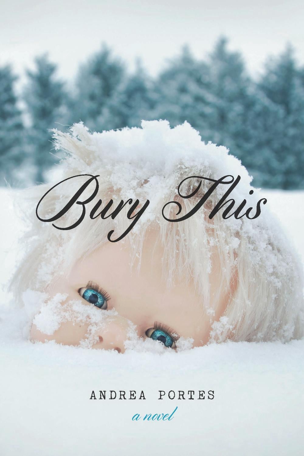 Bury This by Andrea Portes - ISBN: 9781593765354